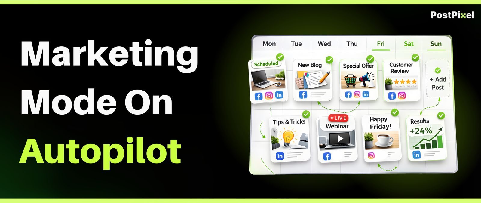 PostPixel graphic reading Marketing Mode On Autopilot with a week of example post tiles